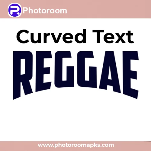 Curved text photoroom mod apk